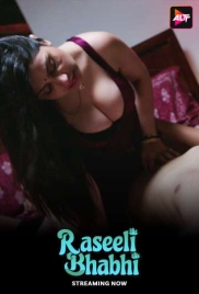 Raseeli Bhabhi (2025) ALTT S01 E09-10 Web Series Raseeli Bhabhi (2025) ALTT S01 E09-10 Web Series (2025)