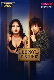 Do Not Disturb (2025) Moodx S01 E01 Web Series Do Not Disturb (2025) Moodx S01 E01 Web Series (2025)
