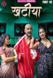 Khaatiya (2025) Hulchul S01 E04-06 Web Series Khaatiya (2025) Hulchul S01 E04-06 Web Series (2025)
