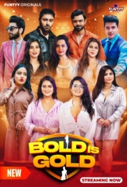 Bold is Gold (2025) Funtyy S01 E07 Web Series Bold is Gold (2025) Funtyy S01 E07 Web Series (2025)