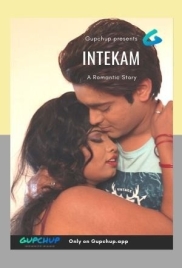 Intekam (2020) GupChup S01 Complete Web Series Intekam (2020) GupChup S01 Complete Web Series (2025)