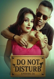 Do Not Disturb (2025) Moodx S01 E02 Web Series Do Not Disturb (2025) Moodx S01 E02 Web Series (2025)
