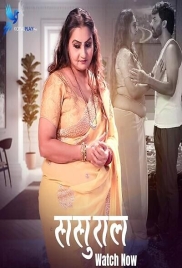 Sasural (2025) Koyalplay S01 E01-06 Web Series Sasural (2025) Koyalplay S01 E01-06 Web Series (2025)