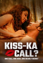 Kiss Ka Call (2025) Bollywood HDRip Movie Kiss Ka Call (2025) Bollywood HDRip Movie (2025)